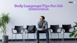 The Silent Language of Success: Mastering Body Language for Job Interviews